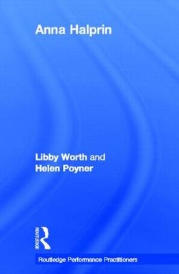 Anna Halprin - Libby Worth, Helen Poynor