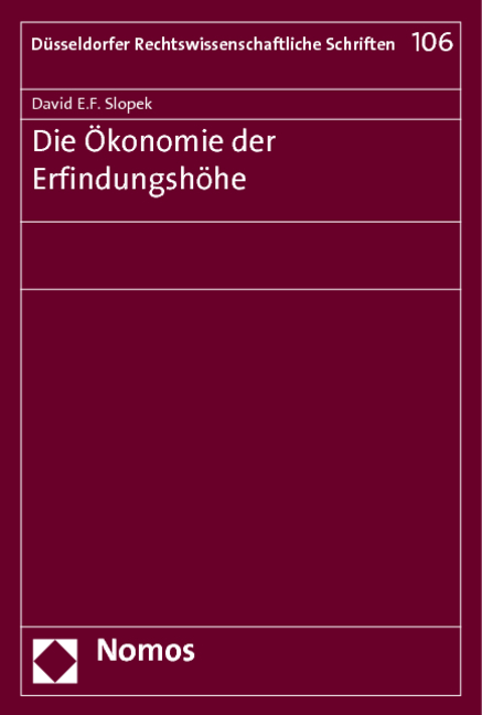 Die &Ouml;konomie der Erfindungsh&ouml;he - David E.F. Slopek