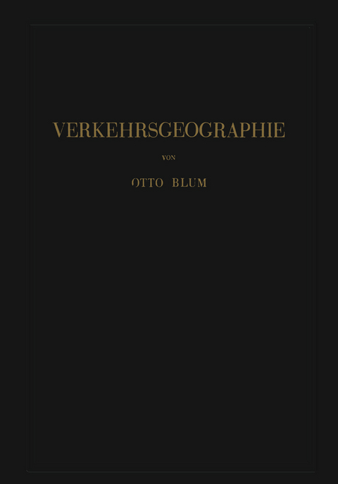 Verkehrsgeographie - Otto Blum