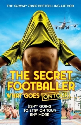 The Secret Footballer: What Goes on Tour - The Secret Footballer