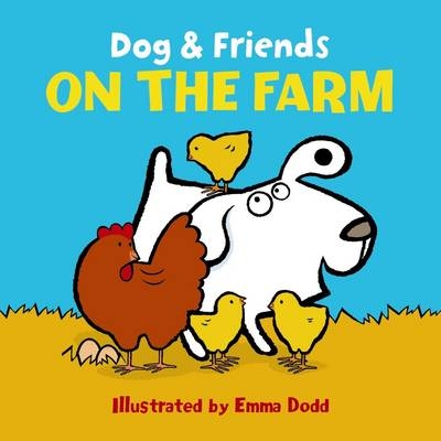 Dog & Friends: on the Farm -  DODD EMMA