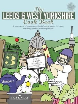 The Leeds & West Yorkshire Cook Book - Kate Eddison