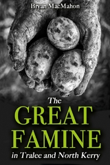 The Great Famine in Tralee and North Kerry - Bryan MacMahon