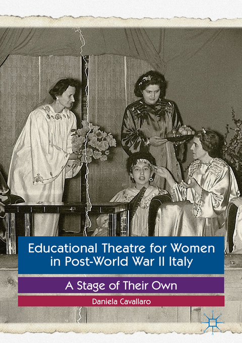 Educational Theatre for Women in Post-World War II Italy - Daniela Cavallaro
