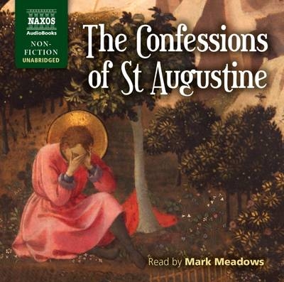 The Confessions of St Augustine - John St. Augustine