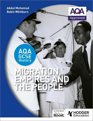 AQA GCSE History: Migration, Empires and the People - Abdul Mohamud, Robin Whitburn