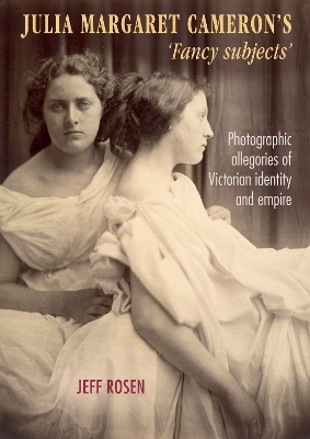 Julia Margaret Cameron&rsquo;s &lsquo;Fancy Subjects&rsquo; - Jeffrey Rosen