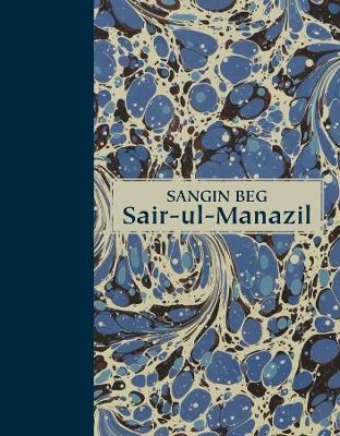 Sair–ul–Manazil - Sangin Beg, Nausheen Jaffery, Swapna Liddle