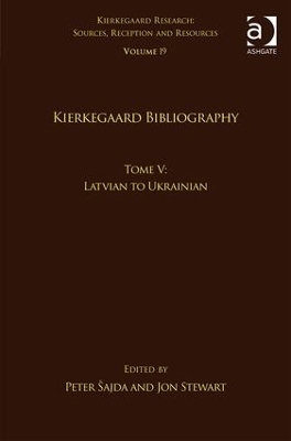 Volume 19, Tome V: Kierkegaard Bibliography - 