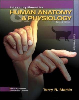 Laboratory Manual for Human A&P: Cat Version w/PhILS 4.0 Access Card - Terry Martin