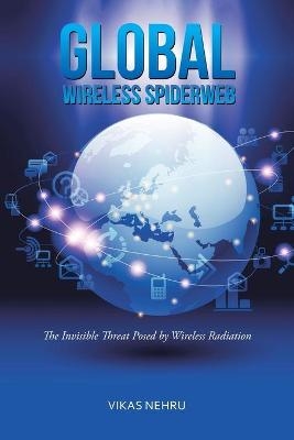 Global Wireless Spiderweb - Vikas Nehru