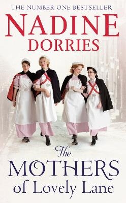 The Mothers of Lovely Lane - Nadine Dorries