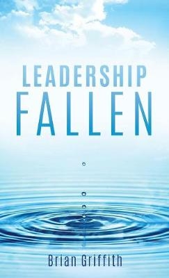Leadership Fallen - Brian Griffith