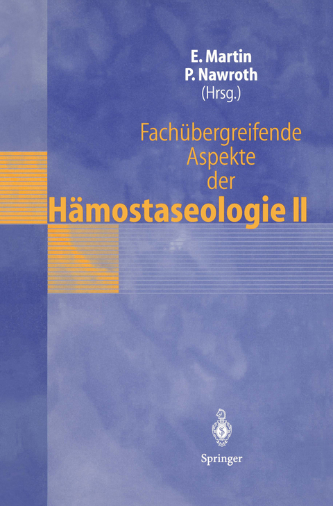 Fach&uuml;bergreifende Aspekte der H&auml;mostaseologie II - 
