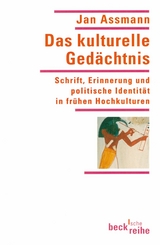 Das kulturelle Ged&auml;chtnis -  Jan Assmann