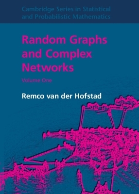 Random Graphs and Complex Networks - Remco van der Hofstad