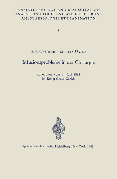 Infusionsprobleme in der Chirurgie - U. F. Gruber