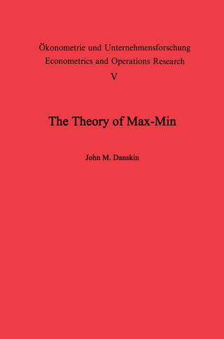 The Theory of Max-Min and its Application to Weapons Allocation Problems