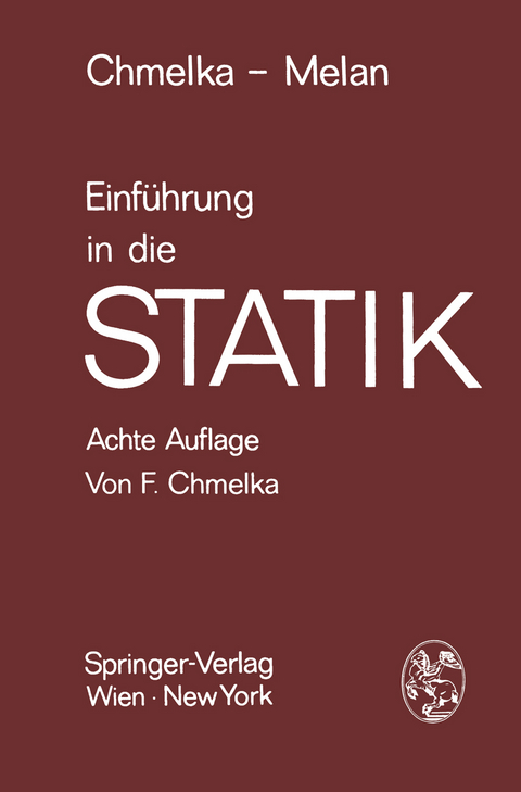 Einf&uuml;hrung in die Statik - Fritz Chmelka, Ernst Melan