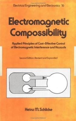 Electromagnetic Compossibility, Second Edition, - Heinz M. Schlicke
