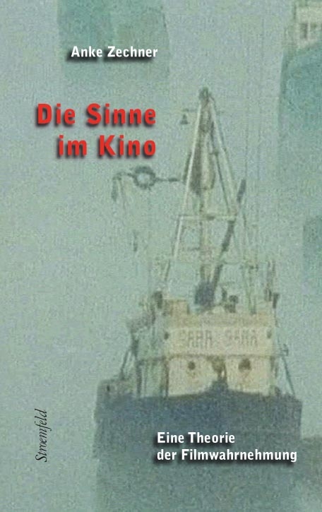 Die Sinne im Kino - Anke Zechner