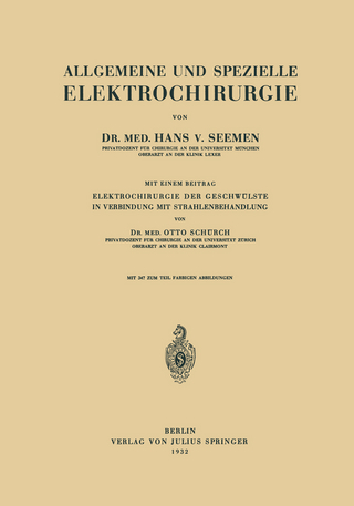 Allgemeine und Spezielle Elektrochirurgie