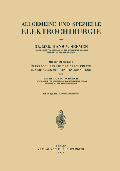 Allgemeine und Spezielle Elektrochirurgie - Hans v. Seemen, Otto Sch&uuml;rch