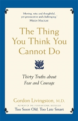 The Thing You Think You Cannot Do