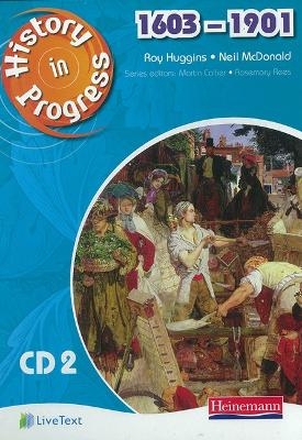 History in Progress: LiveText Whiteboard CD-ROM 2 (1603-1901) - Neal Watkin, Johannes Ahrenfelt