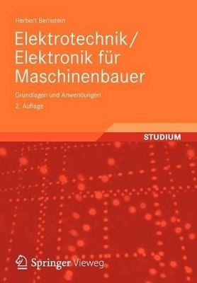 Elektrotechnik/Elektronik f&uuml;r Maschinenbauer - Herbert Bernstein
