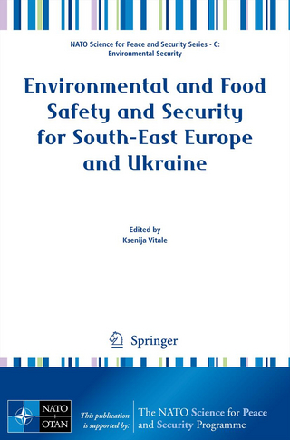 Environmental and Food Safety and Security for South-East Europe and Ukraine