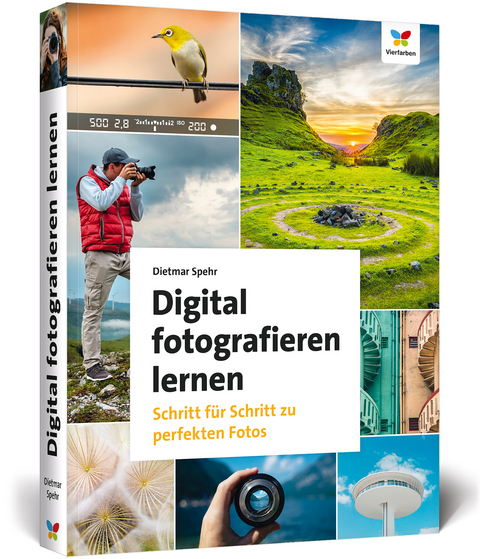 Digital fotografieren lernen - Dietmar Spehr