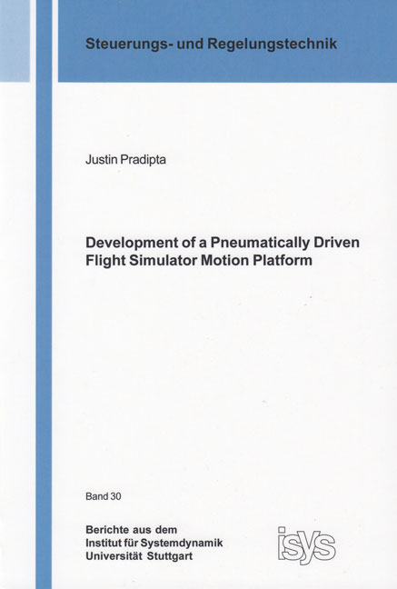 Development of a Pneumatically Driven Flight Simulator Motion Platform - Justin Pradipta