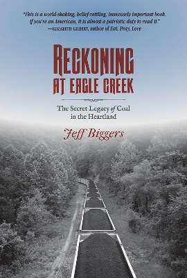 Reckoning at Eagle Creek - Jeff Biggers