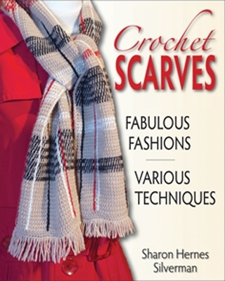 Crochet Scarves - Sharon Hernes Silverman