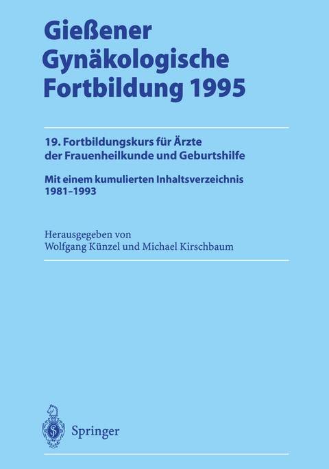Gie&szlig;ener Gyn&auml;kologische Fortbildung 1995 - 