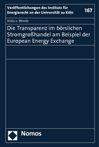 Die Transparenz im börslichen Stromgroßhandel am Beispiel der European Energy Exchange
