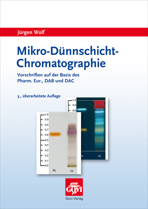 Mikro-D&uuml;nnschichtchromatographie - J&uuml;rgen Wolf