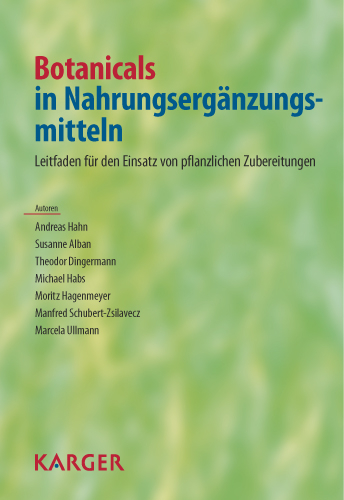 Botanicals in Nahrungserg&auml;nzungsmitteln - A. Hahn, S. Alban, T. Dingermann, M. Habs, M. Hagenmeyer, M. Schubert-Zsilavecz, M. Ullmann