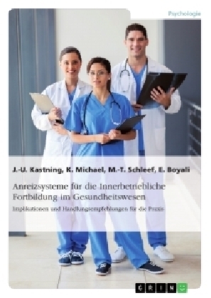 Anreizsysteme fÃ¼r die Innerbetriebliche Fortbildung im Gesundheitswesen