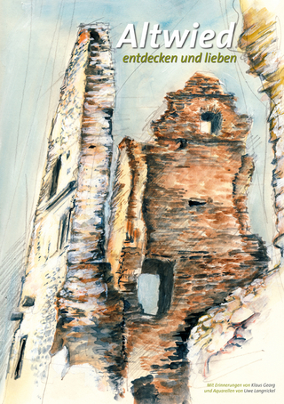 Altwied entdecken und lieben