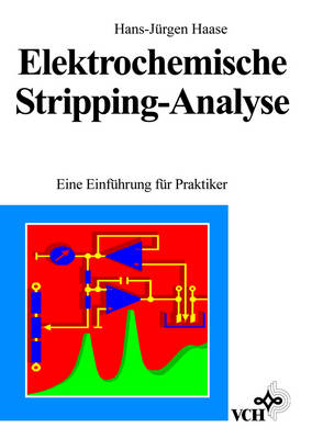 Elektrochemische Stripping-Analyse - Hans J Haase