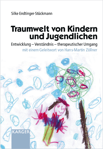 Traumwelt von Kindern und Jugendlichen - S. Endtinger-St&uuml;ckmann