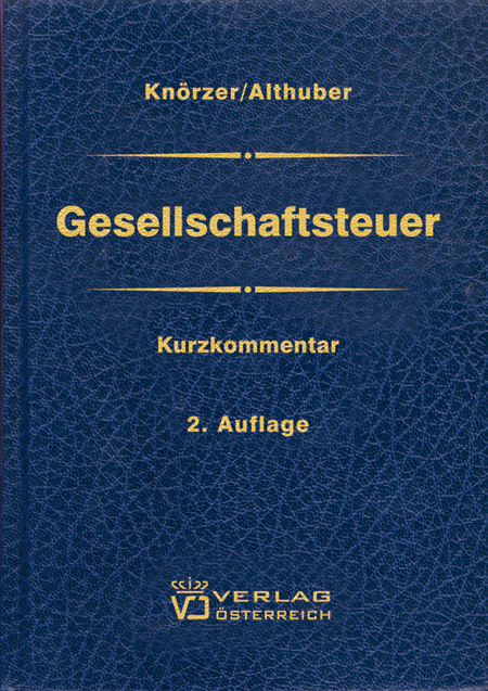 Gesellschaftsteuer - Patrick Kn&ouml;rzer, Franz Althuber