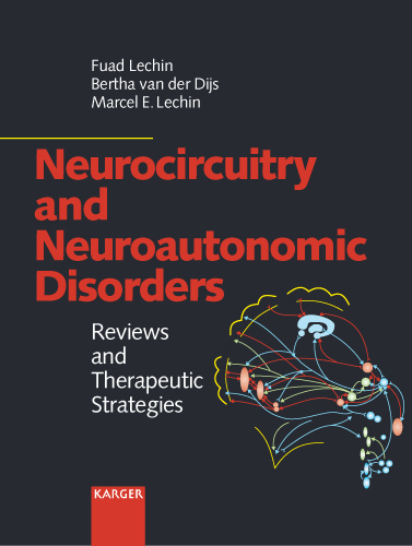 Neurocircuitry and Neuroautonomic Disorders - F. Lechin, B. van der Dijs, M.E. Lechin
