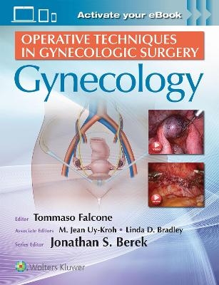 Operative Techniques in Gynecologic Surgery: Gynecology - 
