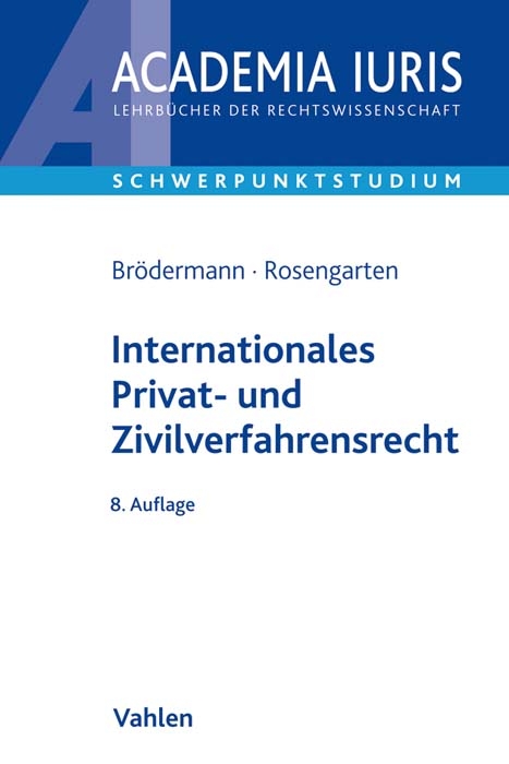 Internationales Privat- und Zivilverfahrensrecht - Eckart Br&ouml;dermann, Joachim Rosengarten