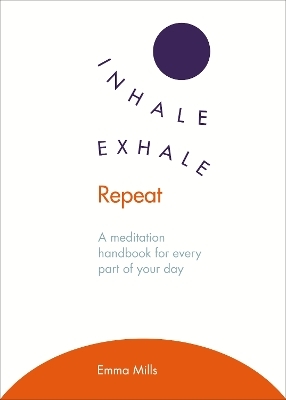 Inhale &middot; Exhale &middot; Repeat - Emma Mills