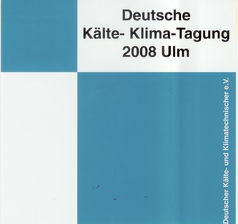 DKV Tagungsbericht / Deutsche Kälte-Klima-Tagung 2008 - Ulm - G. Spörl, J. Osthues, A. Zeller