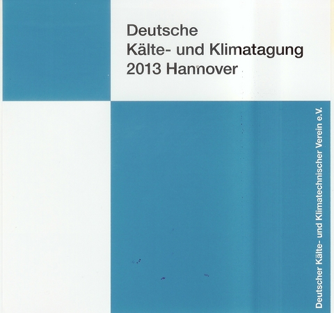 DKV Tagungsbericht / Deutsche K&auml;lte-Klima-Tagung